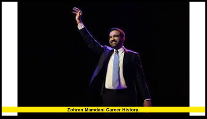 Zohran Mamdani career history. Zohran Mamdani career history