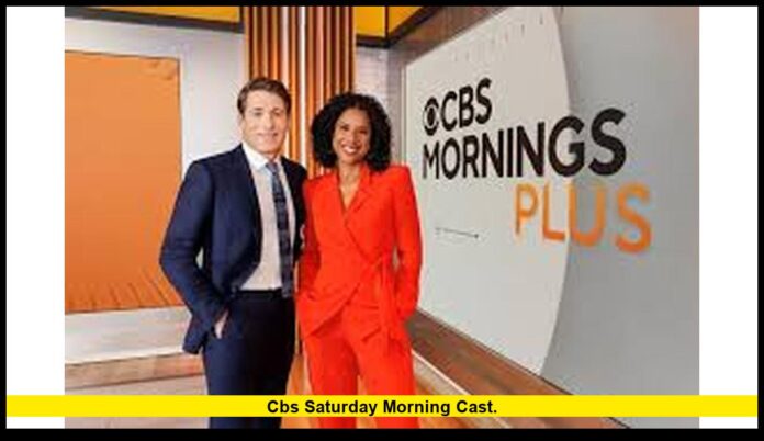 cbs saturday morning cast. cbs saturday morning cast
