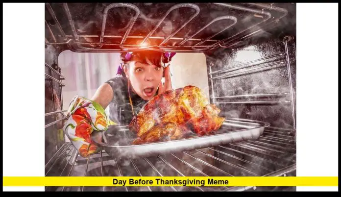day before thanksgiving meme day before thanksgiving meme