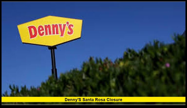 Denny’s Santa Rosa Closure: What We Know About the Coddingtown Shutdown