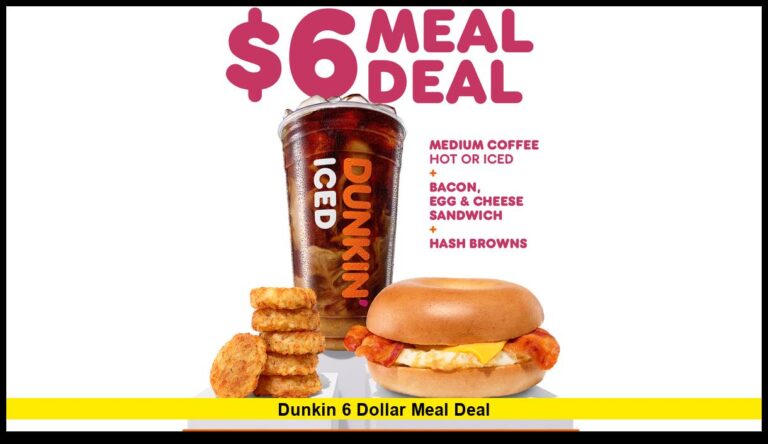 Dunkin $6 Meal Deal: What’s the Latest on This Fan-Favorite Offer?