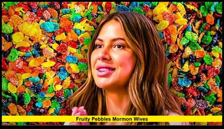 Fruity Pebbles Mormon Wives
