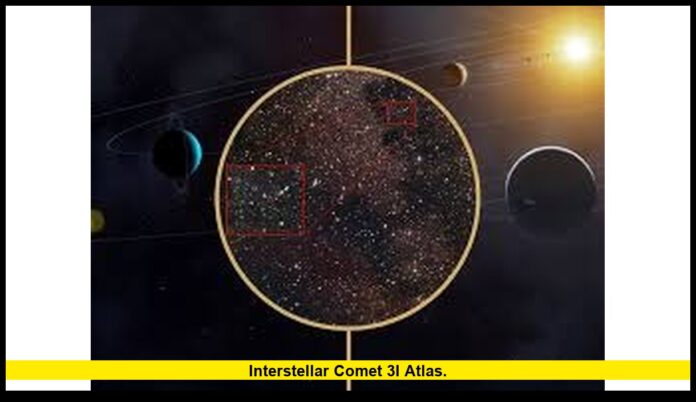 interstellar comet 3I ATLAS. interstellar comet 3I/ATLAS