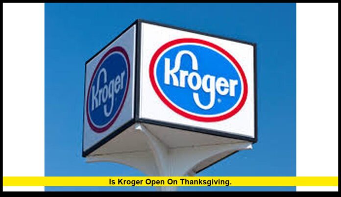 is Kroger open on Thanksgiving. is Kroger open on Thanksgiving.