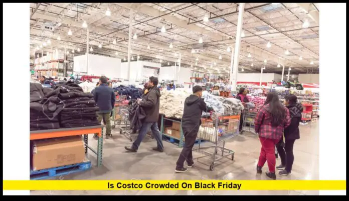 is costco crowded on black friday
