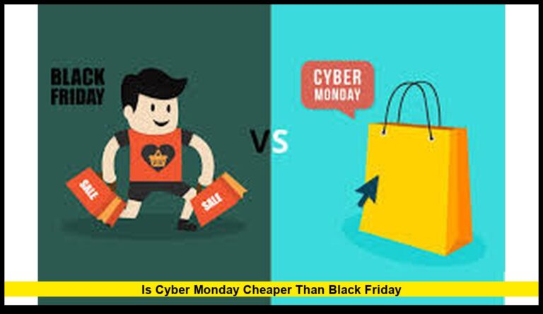 Is Cyber Monday Cheaper Than Black Friday?