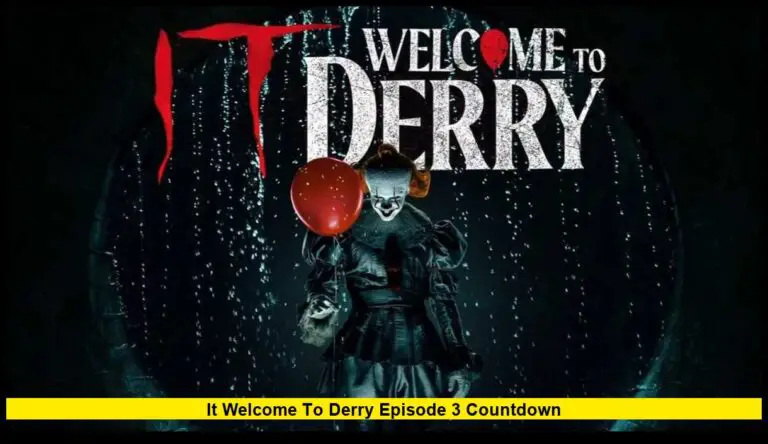 It Welcome to Derry Episode 3 Countdown