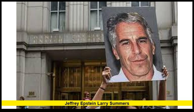 Jeffrey Epstein Larry Summers: Latest Confirmed Updates and Detailed Analysis
