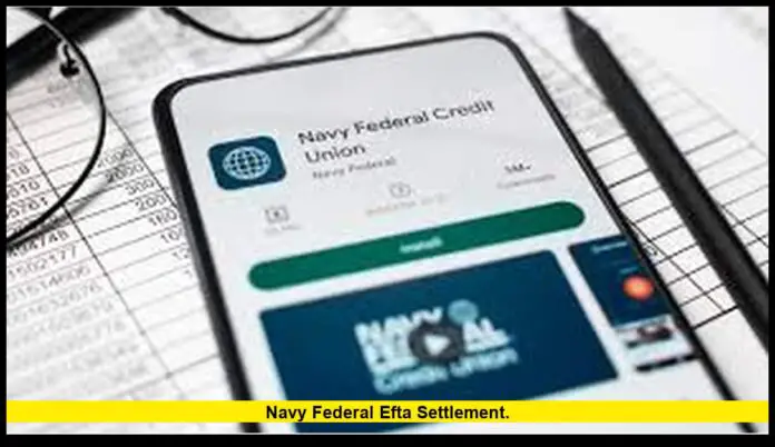navy federal efta settlement. navy federal efta settlement