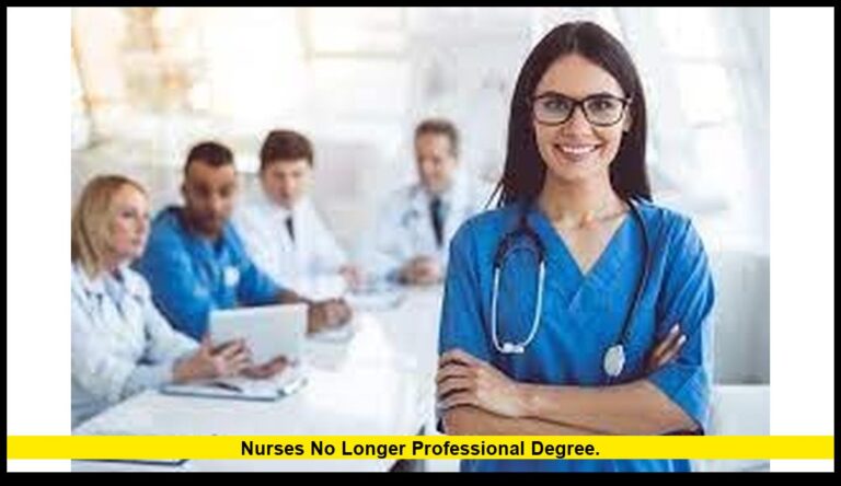 nurses no longer professional degree