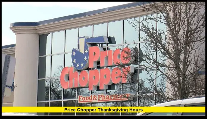 price chopper thanksgiving hours