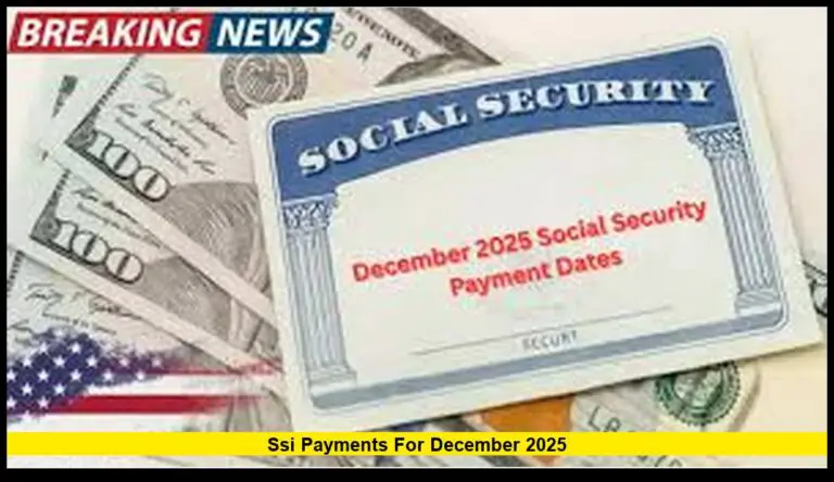 SSI Payments for December 2025: What Beneficiaries Need to Know