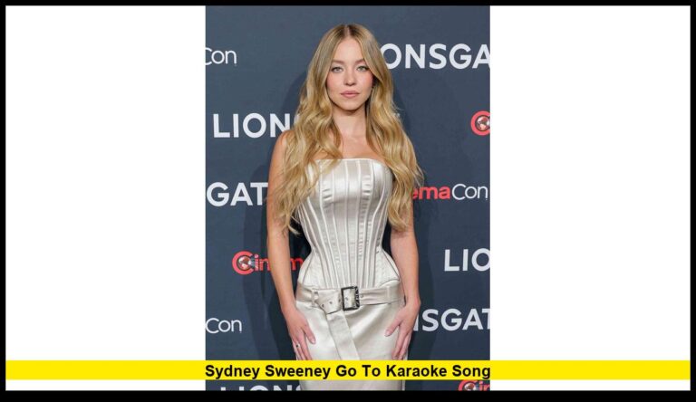 Sydney Sweeney Go To Karaoke Song: Inside Her Real-Life Singing Moments