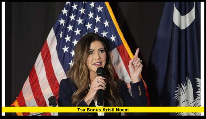 tsa bonus kristi noem