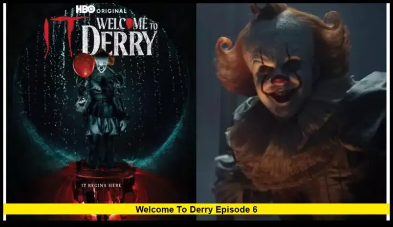 Welcome to Derry Episode 6: What U.S. Viewers Need to Know Now