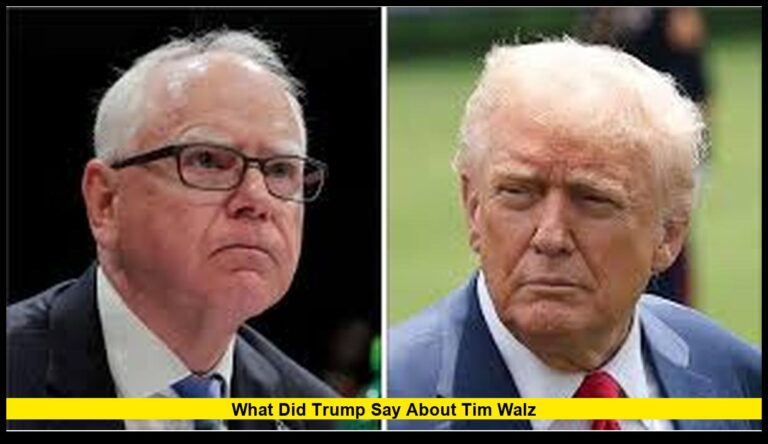 What Did Trump Say About Tim Walz: A Deep Dive into the Latest Controversy