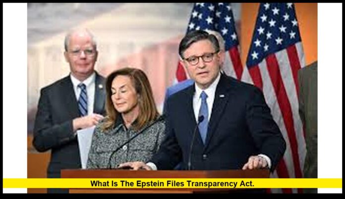 what is the Epstein Files Transparency Act. what is the Epstein Files Transparency Act