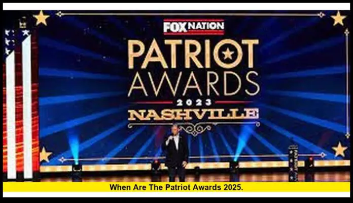 when are the Patriot Awards 2025. when are the Patriot Awards 2025
