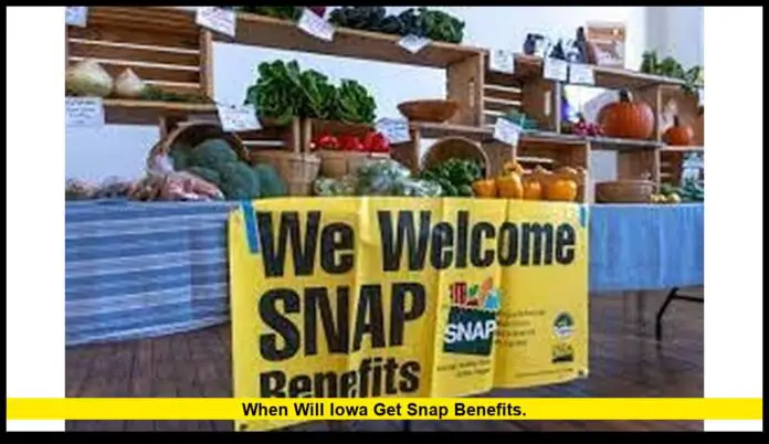 when will Iowa get SNAP benefits. when will Iowa get SNAP benefits