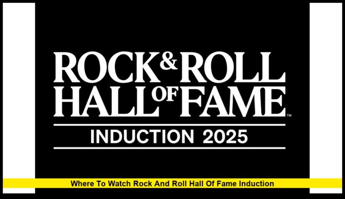 where to watch rock and roll hall of fame induction