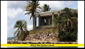 Where Was Epstein Island: The Truth About Jeffrey Epstein’s Private