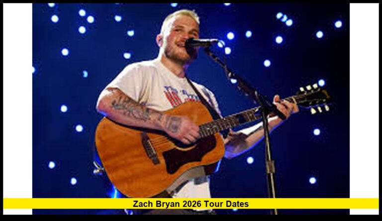 Zach Bryan 2026 Tour Dates: Official Schedule, Ticket Details and Latest Updates