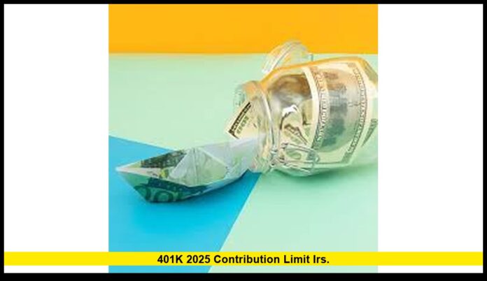 401k 2025 contribution limit IRS. 401k 2025 contribution limit IRS.