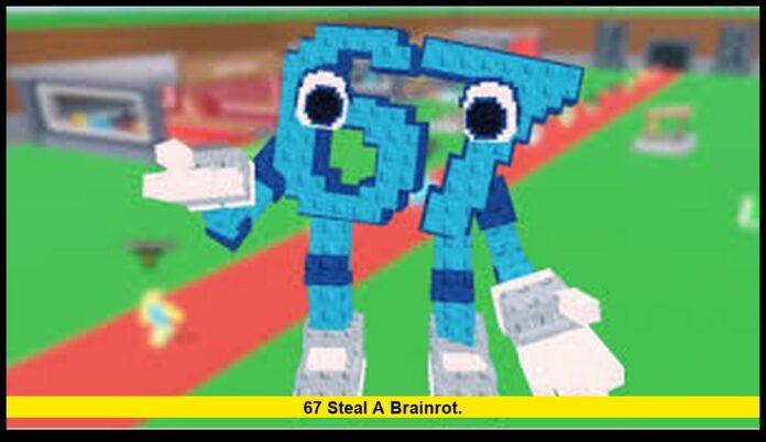 67 steal a brainrot. 67 steal a brainrot.