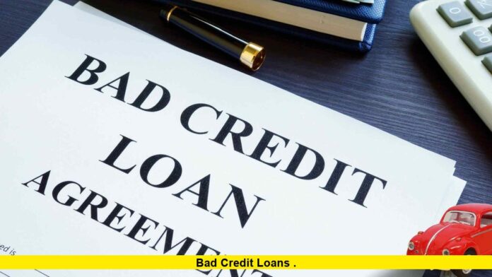 Bad Credit Loans . Bad Credit Loans
