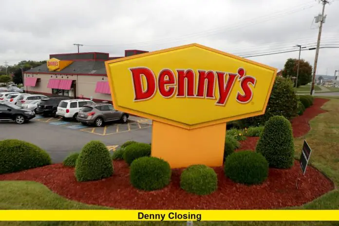 Denny closing Denny closing
