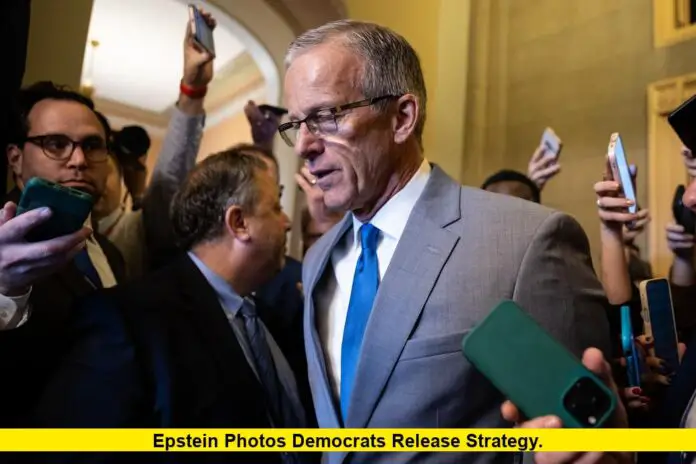 Epstein Photos Democrats Release Strategy. Epstein Photos Democrats Release Strategy