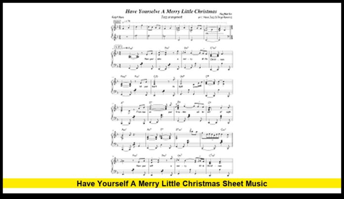 Have Yourself a Merry Little Christmas Sheet Music History, Latest Editions, and Where to Find It