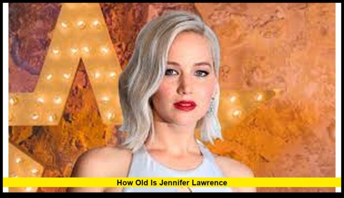 How Old Is Jennifer Lawrence How Old Is Jennifer Lawrence? Age, Career Highlights, and Life in 2025