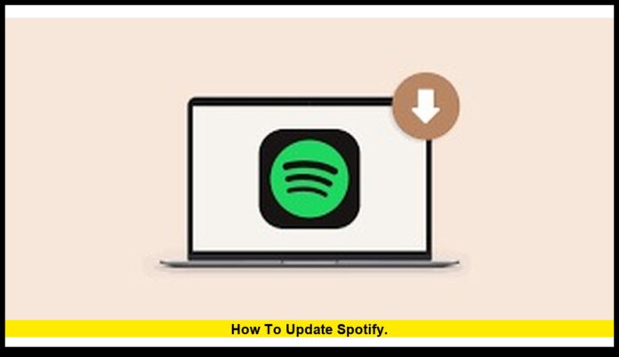 How to update Spotify. How to update Spotify.