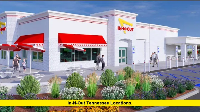 In-N-Out Tennessee Locations. In-N-Out Tennessee Locations