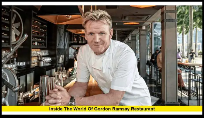 Inside the World of Gordon Ramsay Restaurant Expansion, Innovation, and Culinary Excellence in 2025