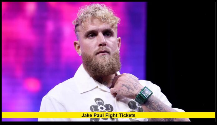 Jake Paul Fight Tickets Latest Prices, Dates, and How to Buy for His 2025 Boxing Return