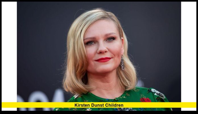 Kirsten Dunst Children Kirsten Dunst Children: A Closer Look at the Actress’s Life as a Mom
