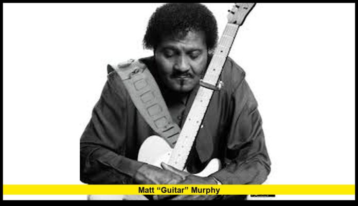 Matt “Guitar” Murphy The Legendary Bluesman Who Defined Electric Blues
