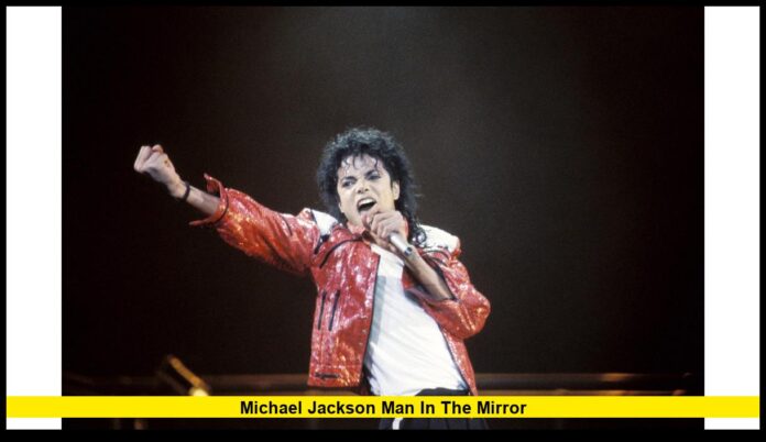 Michael Jackson Man in the Mirror The Legacy, Meaning, and Global Impact in 2025