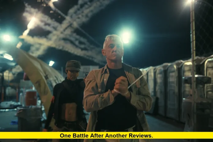 One Battle After Another Reviews. One Battle After Another Reviews