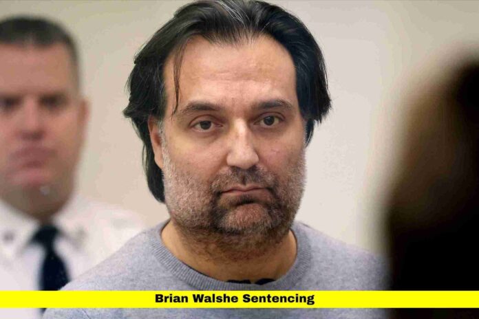 Brian Walshe Sentencing Brian Walshe Sentencing