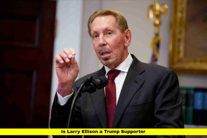 Is Larry Ellison a Trump Supporter
