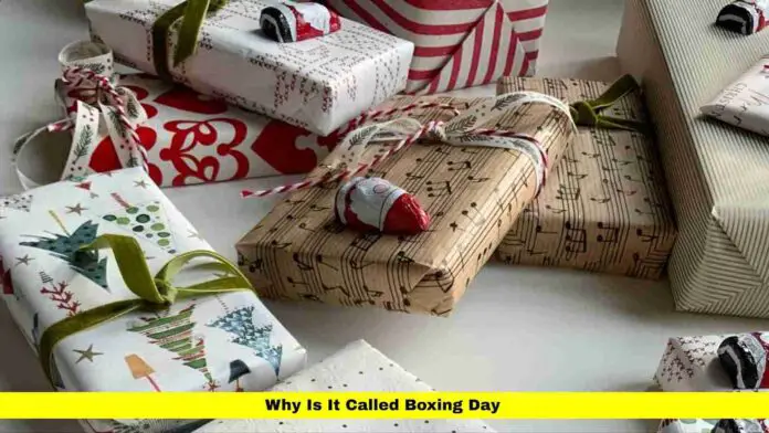 Why Is It Called Boxing Day Why Is It Called Boxing Day