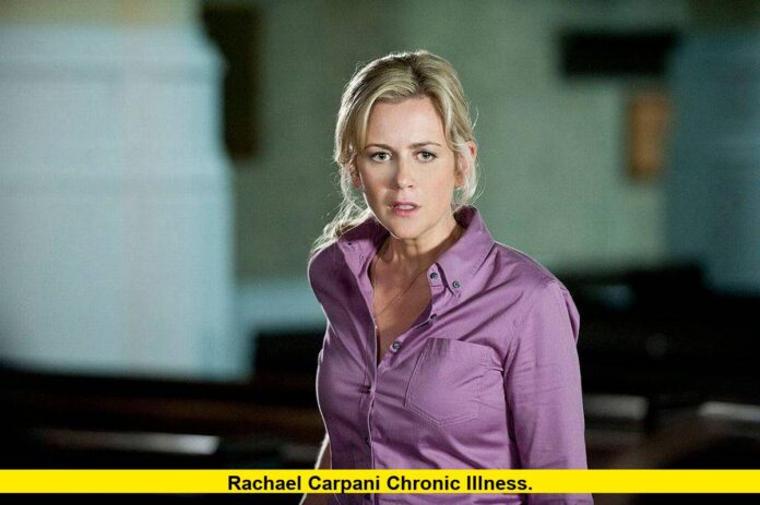 Rachael Carpani Chronic Illness. Rachael Carpani Chronic Illness