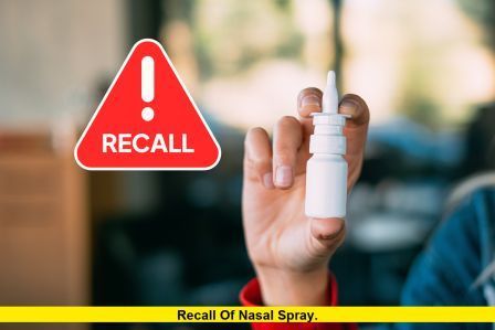 Recall of Nasal Spray. Recall of Nasal Spray