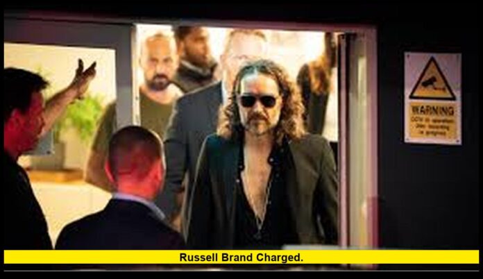 Russell Brand charged. Russell Brand charged.