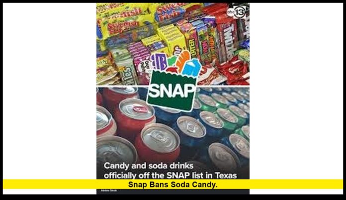 SNAP bans soda candy. SNAP bans soda candy.