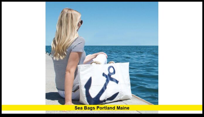 Sea Bags Portland Maine A Coastal Success Story Rooted in Sustainability and Craftsmanship