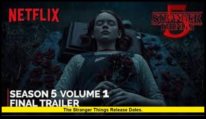 The stranger things release dates. The stranger things release dates.